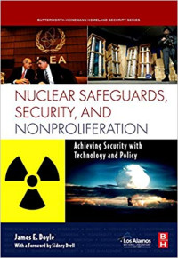 Nuclear Safeguards, Security, and Nonproliferation: Achieving Security with Technology and Policy