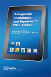 Safeguards Techniques and Equipment International Nuclear Verification Series No. 1