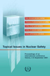 INTERNATIONAL conference on topical issues in nuclear safety, Vienna, Austria, 3-6 September 2001