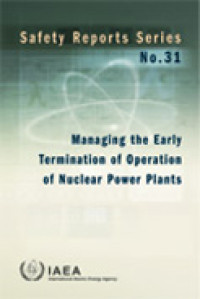 Managing the Early Termination of Operation of Nuclear Power Plants