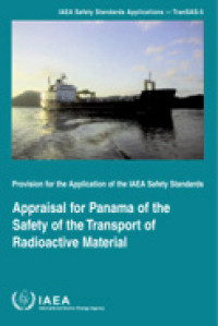 Appraisal for Panama of the Safety of the Transport of Radioactive Material | Provision for the Application of Safety Standards TranSAS-5