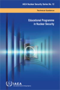 Educational Programme in Nuclear Security | IAEA Nuclear Security Series No. 12