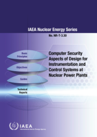 Computer Security Aspects of Design for Instrumentation and Control Systems at Nuclear Power Plants - NR-T-3.30