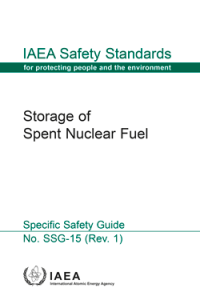 Storage of Spent Nuclear Fuel - IAEA Safety Standards Series No. SSG-15 (Rev. 1)