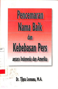 Pencemaran Nama Baik dan Kebebasan Pers Antara Indonesia dan Amerika