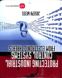 Protecting Industrial Control Systems from Electronic Threats