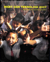 Riset dan Teknologi 2007 = Research and Technology 2007