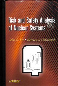 Risk and Safety Analysis of Nuclear Systems