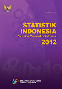 Statistik Indonesia = Statistical Yearbook of Indonesia 2012