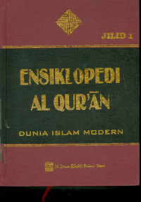 Ensiklopedi Al Qur'an: Dunia Islam Modern, Jilid 1