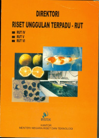 Direktori Riset Unggulan Terpadu-RUT (RT IV, RUT V, RUT VI)