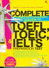 Complete English Grammar Practice for TOEFL, Toeic, & Ielts Preparation Test