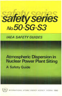 Atmosphere Dispersion in Nuclear Power Plants Siting, a Safety Guides