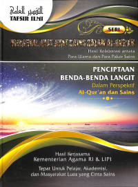 Tafsir Ilmi: 9. Penciptaan Benda-benda Langit dalam Perspektif Al-Qur'an dan Sains