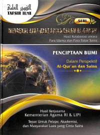 Tafsir Ilmi: 8. Penciptaan Bumi dalam Perspektif Al-Qur'an dan Sains