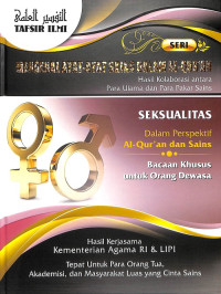 Tafsir Ilmi: 3. Seksualitas dalam Perspektif Al-Qur'an dan Sains