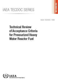 Technical Review of Acceptance Criteria for Pressurized Heavy Water Reactor Fuel