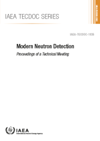 Modern Neutron Detection - Proceedings of a Technical Meeting (IAEA TECDOC No. 1935)