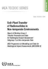 Soil–Plant Transfer of Radionuclides in Non-temperate Environments | IAEA TECDOC No. 1979