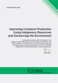 Improving Livestock Production Using Indigenous Resources and Conserving the Environment | IAEA-TECDOC-1640