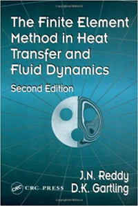 The Finite Element Method in Heat Transfer and Fluid Dynamics, Second Edition