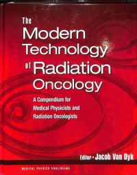 The Modern Technology of Radiation Oncology: A Compendium for Medical Physicists and Radiation Oncologists