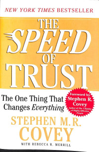 The SPEED of TRUST: The one Thing That Changes Everything