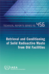 Retrieval and Conditioning of Solid Radioactive Waste from Old Facilities