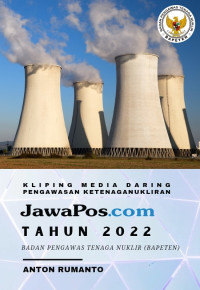 Kliping Daring Pengawasan Ketenaganukliran JAWA POS 2022