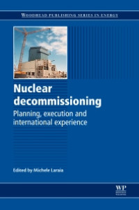 Nuclear Decommissioning 1st Edition: Planning, Execution and International Experience