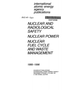 Nuclear and Radiological Safety, Nuclear Power, Nuclear Fuel Cycle and Waste Management 1995-1996