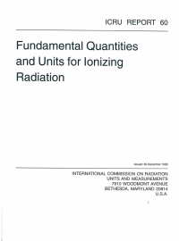 Fundamental Quantities And Units For Lonizing Radiation ICRU Report 60