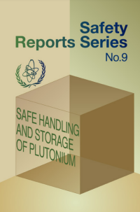Safe Handling and Storage of Plutonium | Safety Reports Series No. 9