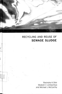Recycling and Reuse of Sewage Sludge: Proceedings of the International Symposium organised by the Concrete Technology Unit and Held at the Univerisity of Dundee, Scotland, UK on 19-20 March 2001