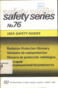 Radiation Protection Glossary = Glossaire de Radioprotection = Glosario de Proteccion Radiologica, IAEA Safety Guides