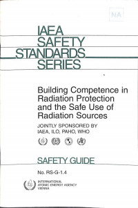 Building Competence in Radiation Protection and the Safe Use of Radiation Sources, Safety Guide
