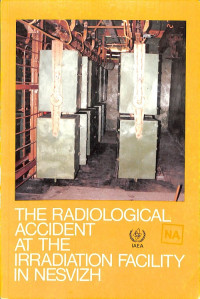The Radiological Accident at the Irradiation Facility in Nesvizh