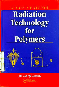 Radiation Technology for Polymers, Second Edition