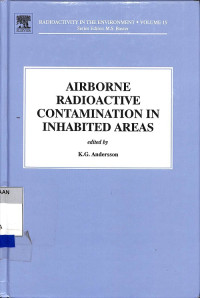 Airborne Radioactive Contamination in Inhabited Areas (Radioactivity in the Environment, Volume Fifteen)