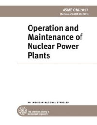 Operation and Maintenance of Nuclear Power Plants