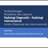 Perkembangan Modalitas dan Layanan Radiologi Diagnostik-Radiologi Intervensional (Nasional dan Internasional)
