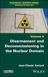 Disarmament and Decommissioning in the Nuclear Domain Volume 4