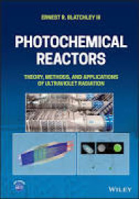 Photochemical Reactors: Theory, Methods, and Applications of Ultraviolet Radiation