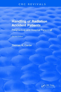 Handling of Radiation Accident Patients: Paramedical and Hospital Personal (ed.2)