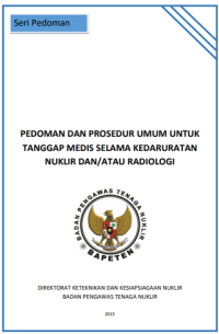 Pedoman dan Prosedur Umum untuk Tanggap Medis Selama Kedaruratan Nuklir dan/atau Radiologi
