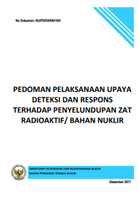 Pedoman Pelaksanaan Upaya Deteksi dan Respons Terhadap Penyelundupan Zat Radioaktif/Bahan Nuklir