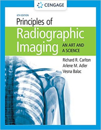 Principles of Radiographic Imaging (6th Edition)