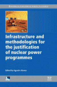 Infrastructure and Methodologies for the Justification of Nuclear Power Programmes