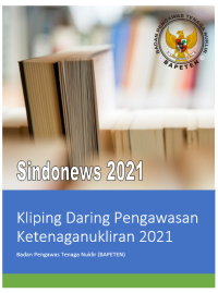 Kliping Daring Pengawasan Ketenaganukliran Sindonews 2021