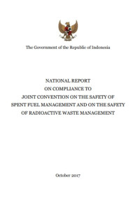 National Report on Compliance to Joint Convention on The Safety of Spent Fuel Management and on The Safety of Radioactive Waste Management